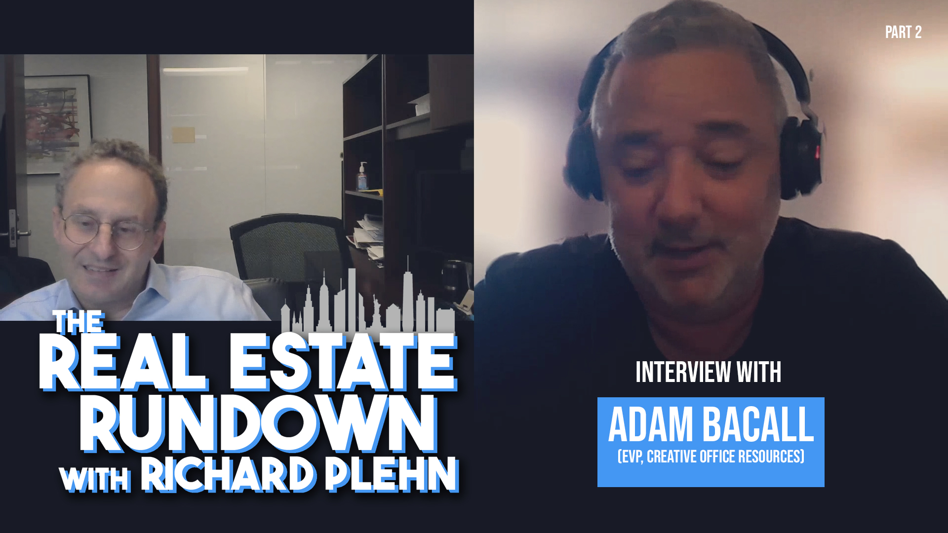 The Real Estate Rundown: Adam Bacall – Pt 02