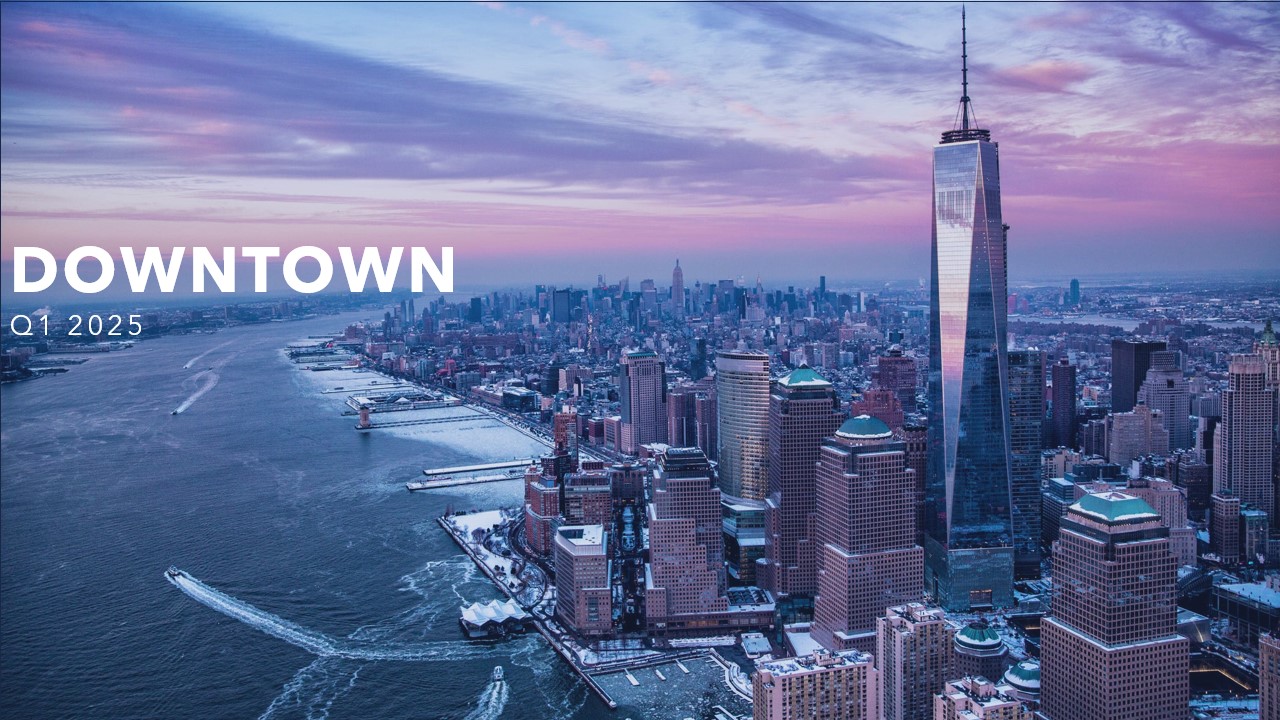 Downtown Market Report Manhattan Commercial Office – Q2 2025