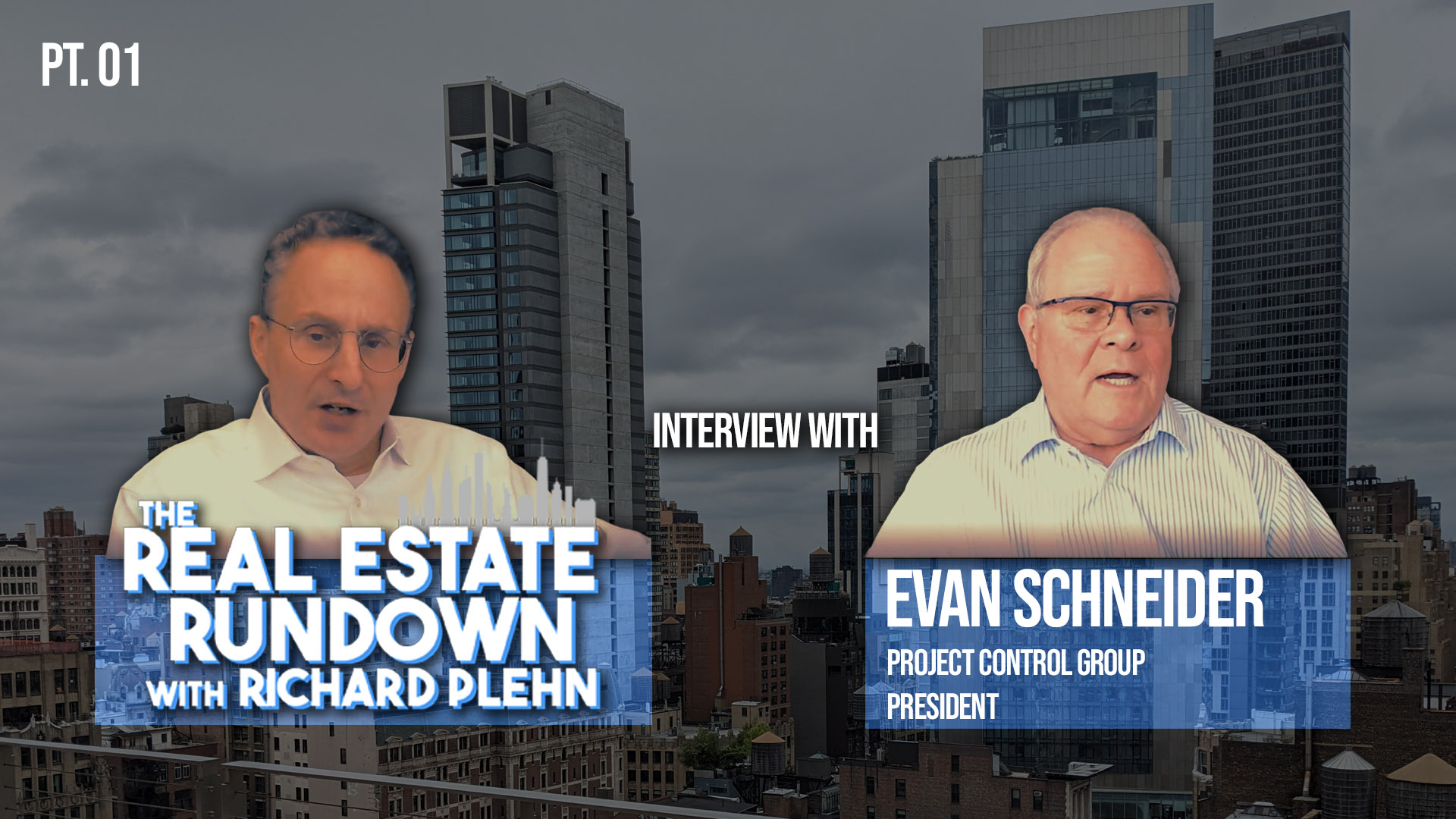 The Real Estate Rundown: Evan Schneider – Pt 1/2