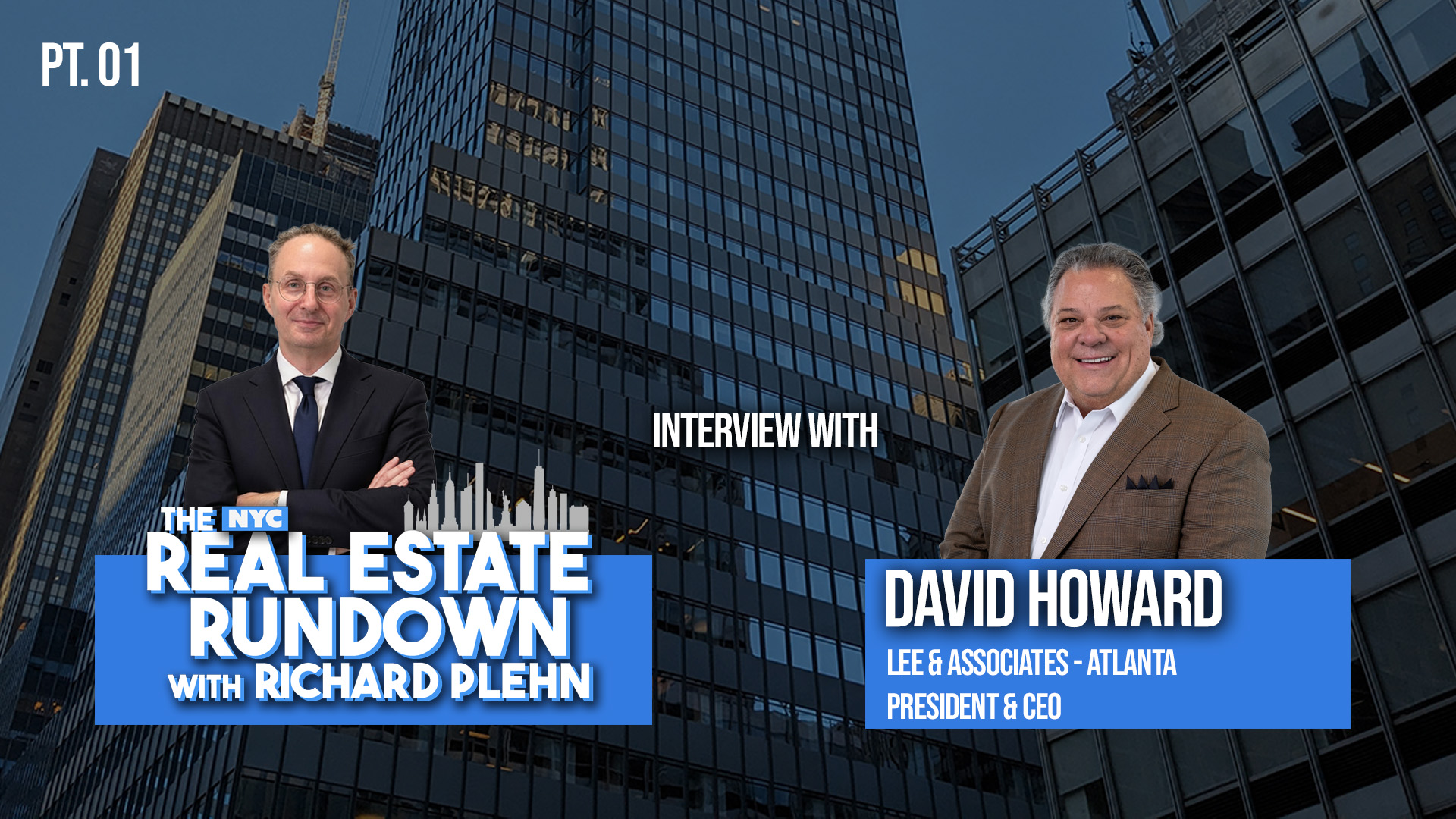 The NYC Real Estate Rundown: David Howard – Lee & Associates Atlanta
