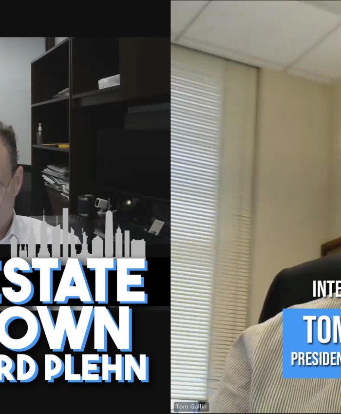 The Real Estate Rundown: Tom Gallin – Part 02